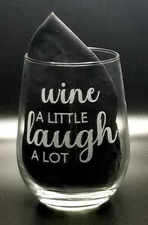 Wine A Little Laugh A Lot Stemless Wine Glass