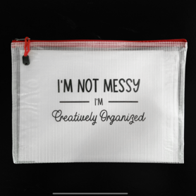 Snarky Bag - I'm not messy I'm creatively organized