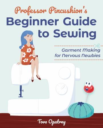 Professor Pincushions Beginner Guide